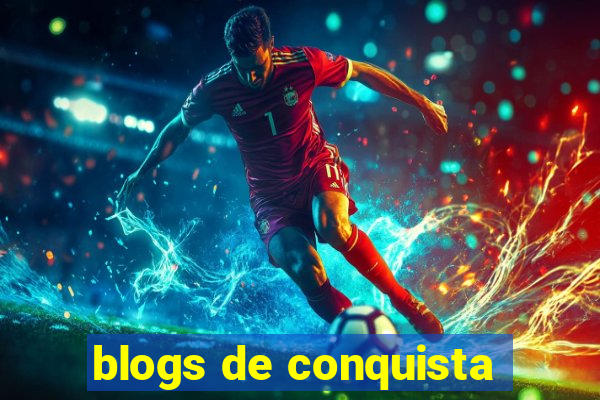 blogs de conquista